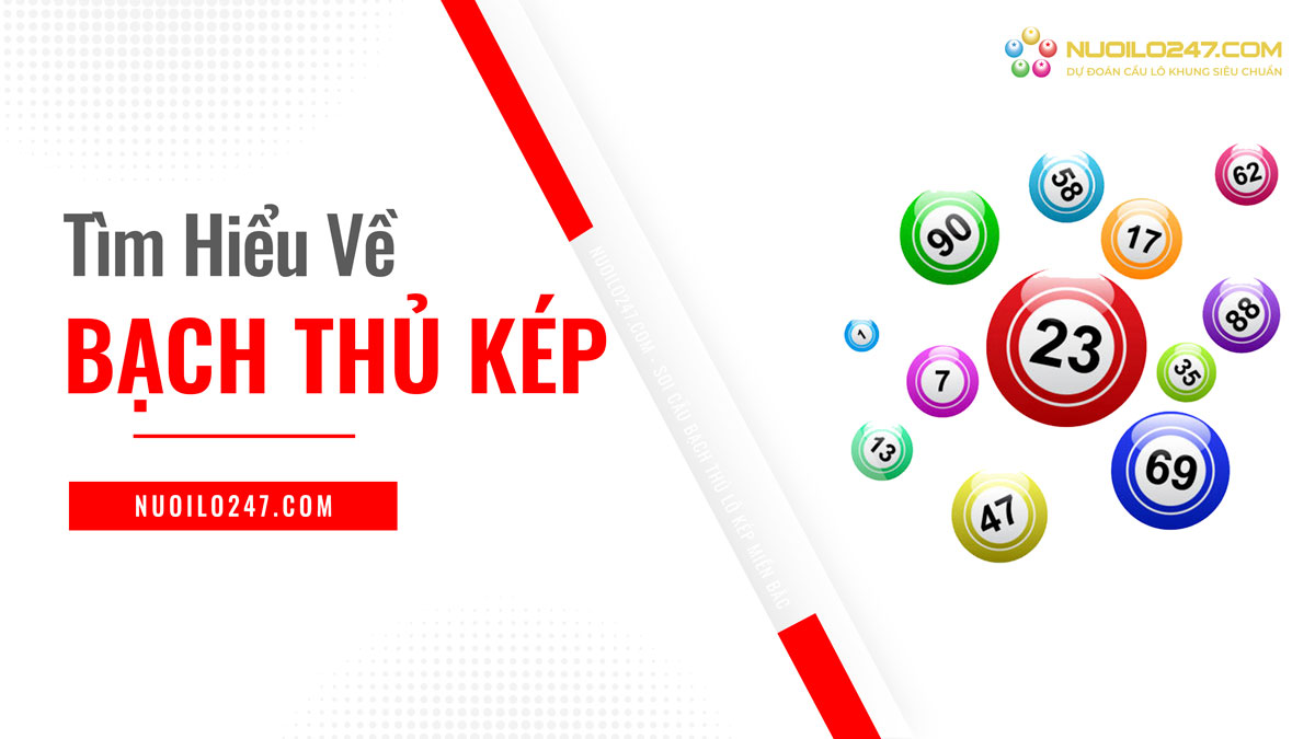 Bạch thủ lô kép hôm nay