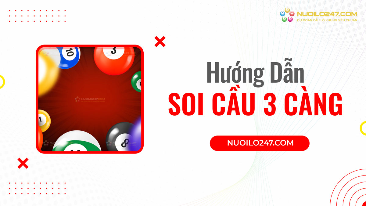 Cách soi cầu 3 càng VIP hôm nay