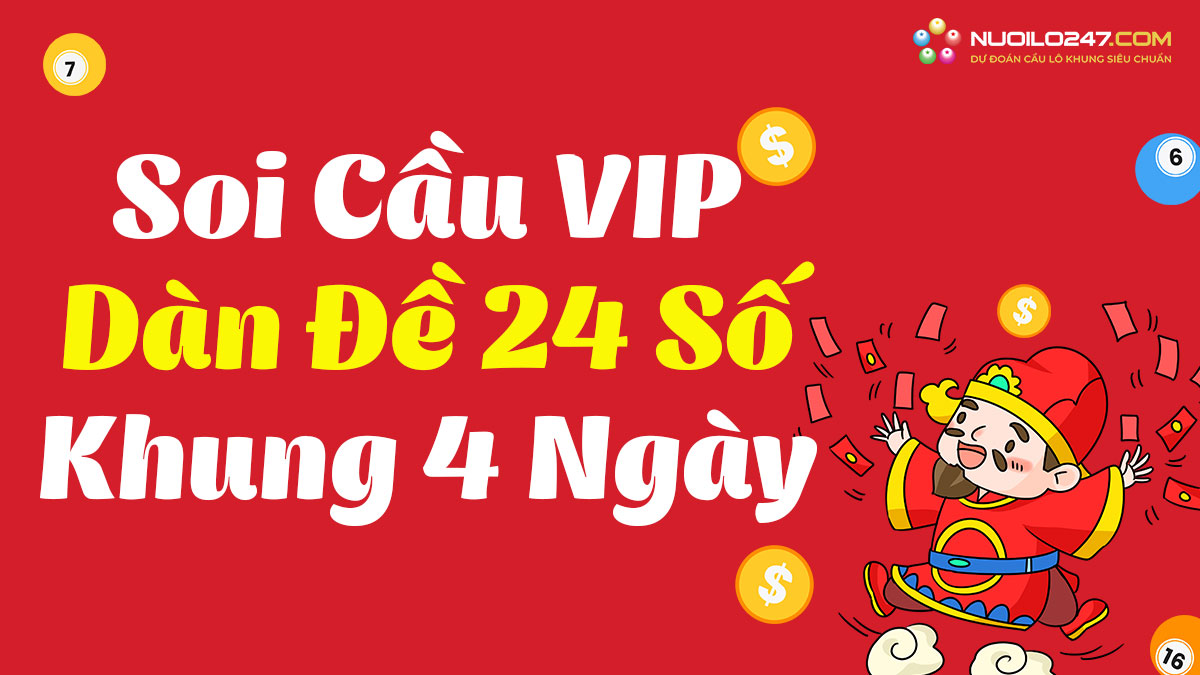 Dàn đề 24 số nuôi khung 4 ngày