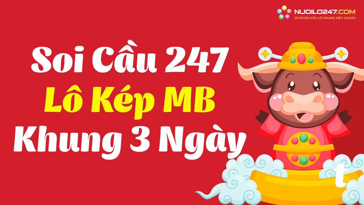 Lô kép khung 3 ngày 247