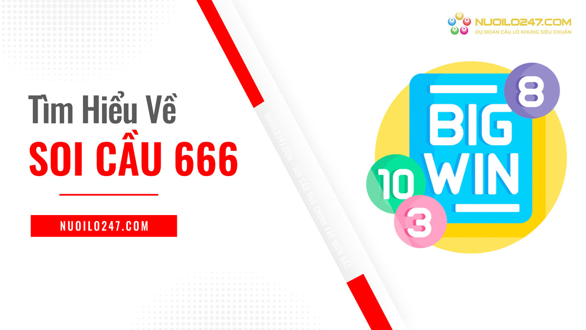 Soi cầu 666 là gì?