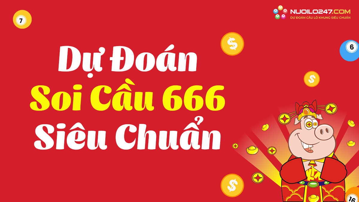 Soi cầu 666 rồng bạch kim hôm nay