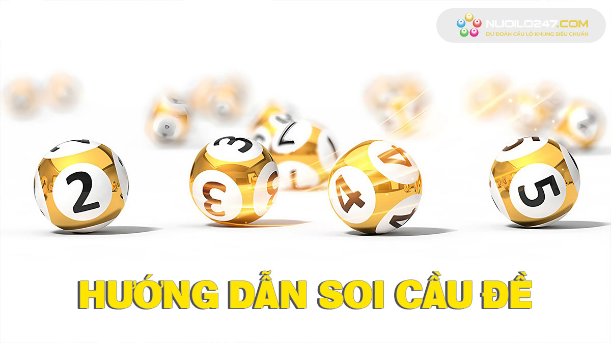 Hướng dẫn soi cầu đề miền bắc siêu chuẩn từ chuyên gia