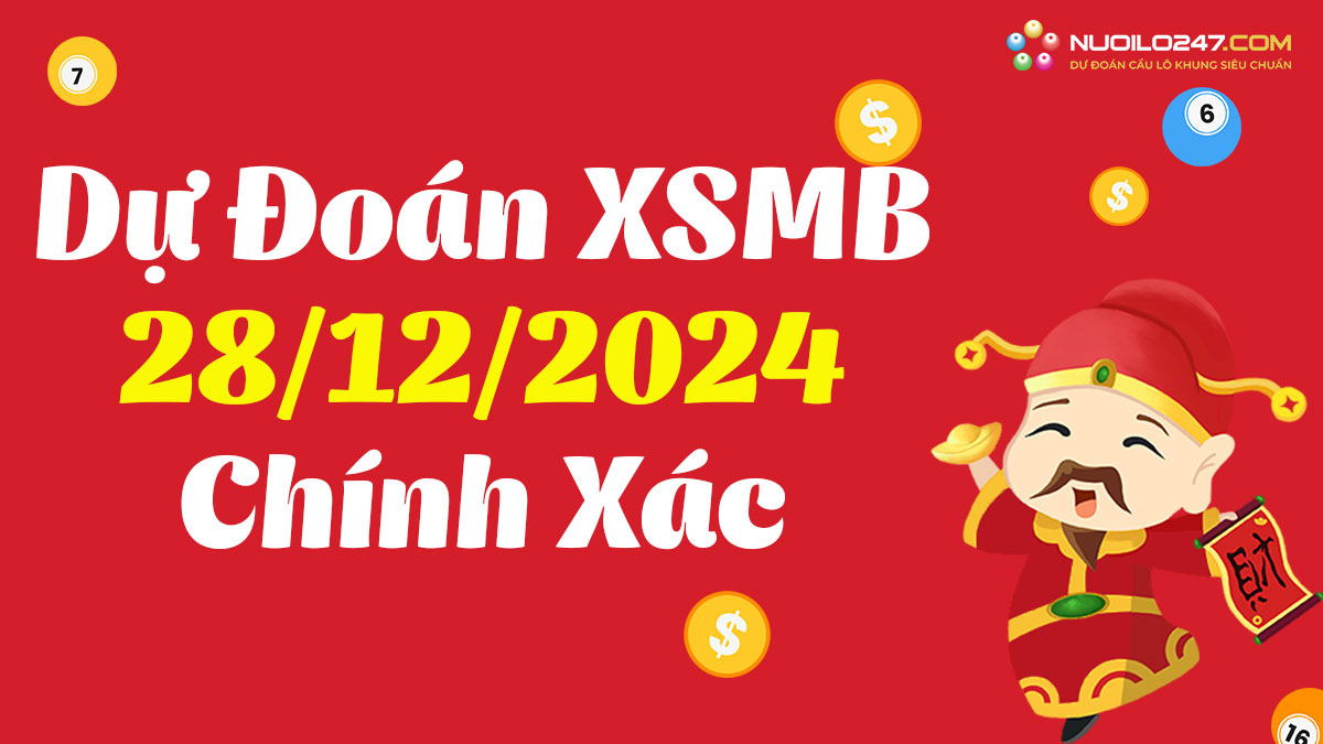 Soi cầu 247 ngày 28/12/2024 – Dự đoán XSMB rồng bạch kim