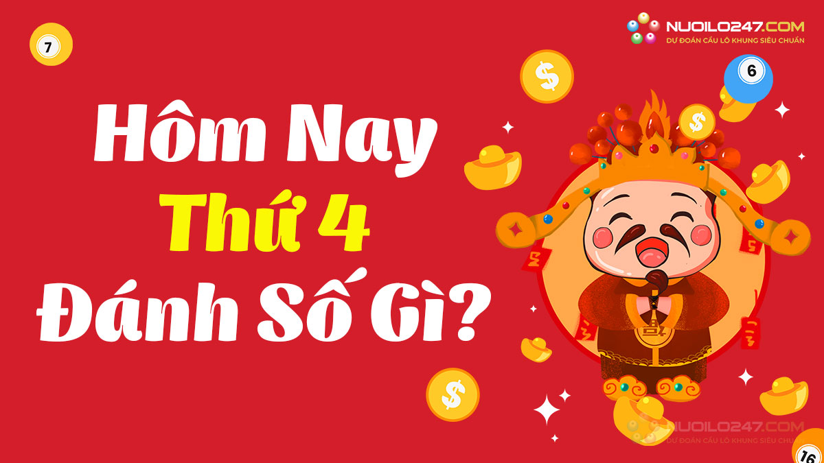 Thứ 4 đánh con gì đánh số mấy? Thứ 3 đánh lô gì chiến thắng