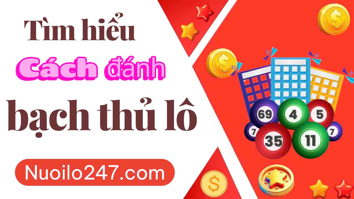 Cách đanh bạch thủ lô